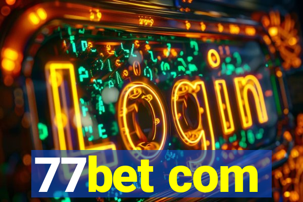 77bet com